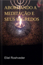 Abordando A Meditação E Seus Segredos