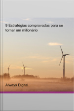 9 Estratégias Comprovadas Para Se Tornar Um Milionário