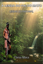 A Lenda Do Pai Do Mato