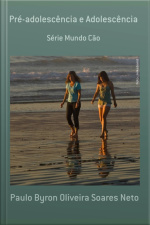 Pré-adolescência E Adolescência