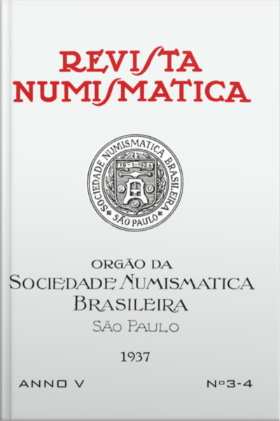 Revista Numismática - 1937 - Nº 3 E 4