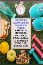 Receitas Saudáveis Do Corredor Verde