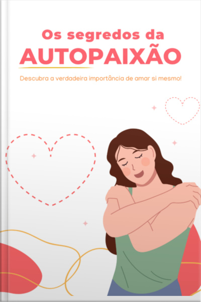 Os Segredos Da Autopaixão