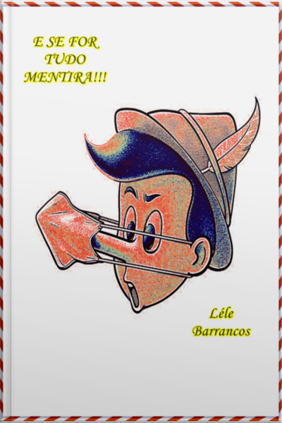 E Se For Tudo Mentira