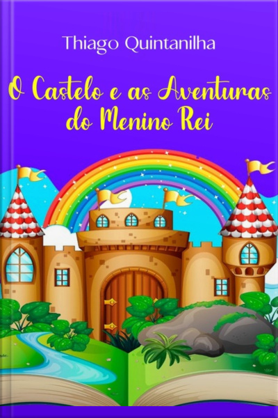 O Castelo E As Aventuras Do Menino Rei