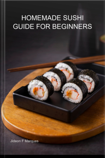 Homemade Sushi Guide For Beginners