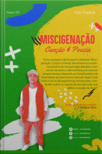 Miscigenação, Canção E Poesia