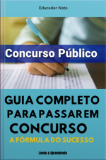 Guia Completo Para Passar Em Concursos Públicos
