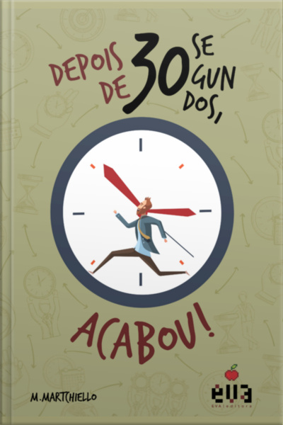 Depois De 30 Segundos, Acabou!