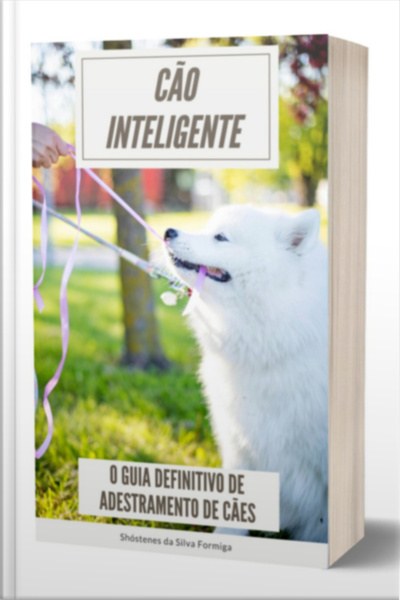 Cão Inteligente: o Guia Definitivo De Adestramento De Cães