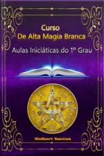 Curso De Alta Magia Branca - Grau 1 Iniciático
