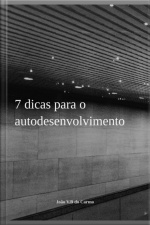 7 Dicas Para O Autodesenvolvimento