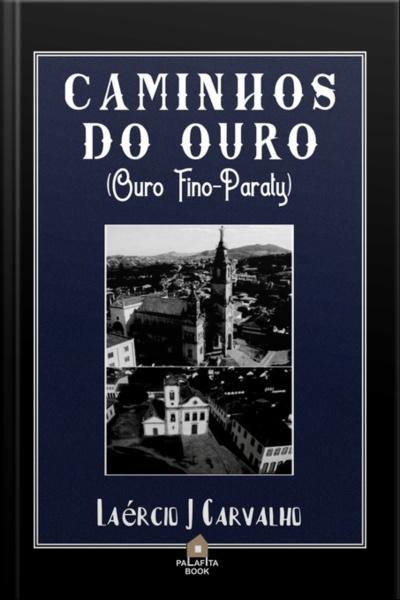 Caminhos Do Ouro (ouro Fino-paraty)