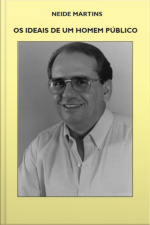Os Ideais De Um Homem Público