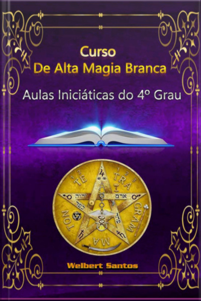 Curso De Alta Magia Branca - Grau 4
