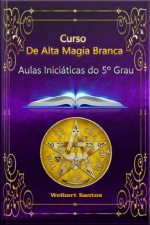 Curso De Alta Magia Branca – Grau 5