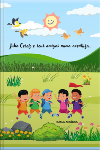 Júlio Cesar E Seus Amigos Numa Aventura...