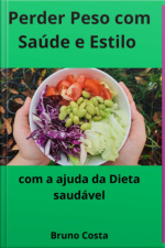 Perder Peso Com Saúde E Estilo