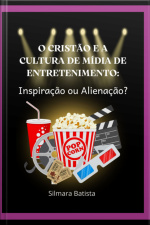 O Cristão E A Cultura De Mídia De Entretenimento