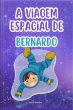 A Viagem Espacial Do Bernardo