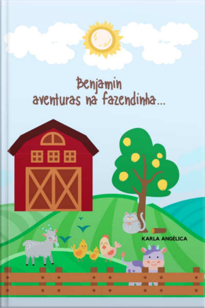 Benjamin Aventuras Na Fazendinha...