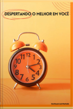 Despertando O Melhor Em Você