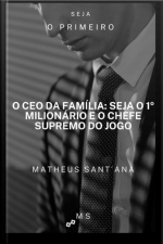 O Ceo Da Família: Seja O 1º Milionário E O Chefe Supremo Do Jogo
