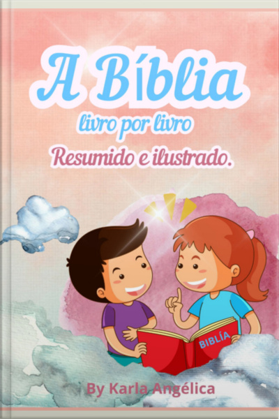 A Bíblia Livro Por Livro Resumido E Ilustrado