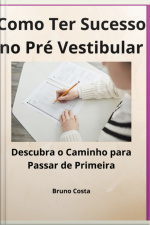 Como Ter Sucesso No Pré Vestibular