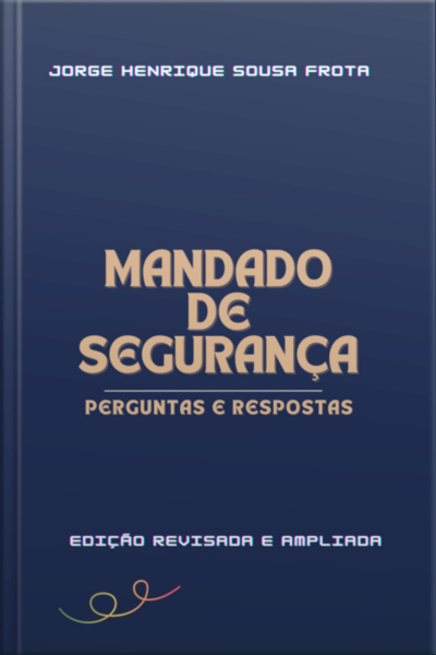 Mandado De Segurança - Perguntas E Respostas