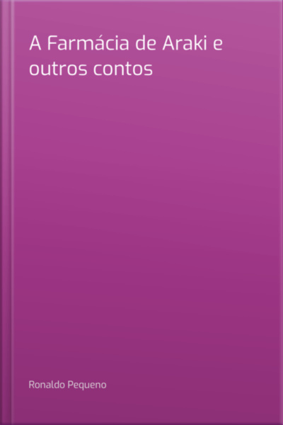 A Farmácia De Araki E Outros Contos