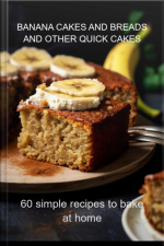 Banana Cakes And Breads And Other Quick Cakes