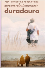 o Manual Para Relacionamento Duradouro: