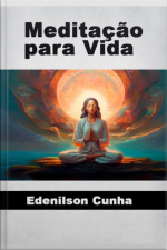 Meditação Para Sua Vida