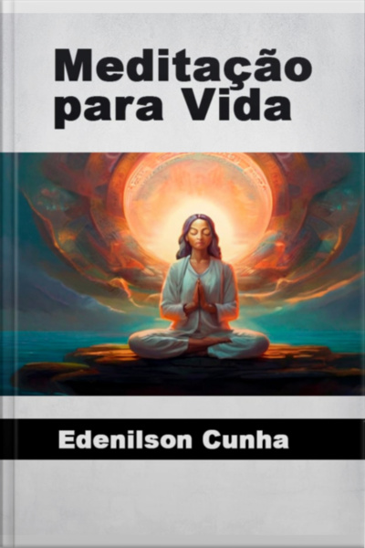 Meditação Para Sua Vida