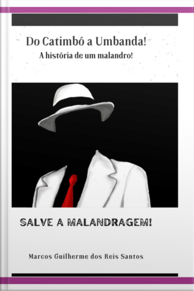 A História De Um Malandro!