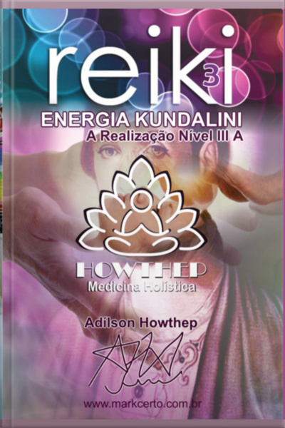 Curso De Reiki Nível Iii A | Os Tchakras Em Cores 156 Pgns