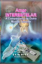 A Companheira Fiel | Viagem Astral | Amor Interestelar Consciente