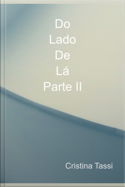 Do Lado De Lá - Parte Ii