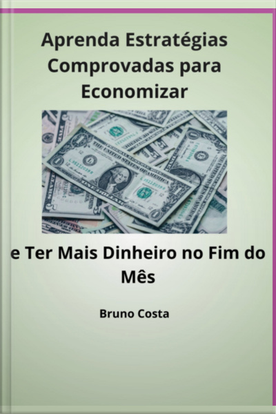 Aprenda Estratégias Comprovadas Para Economizar
