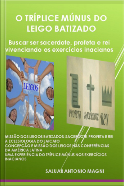 O Tríplice Múnus Do Leigo Batizado