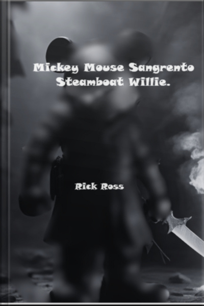 Mickey Mouse Sangrento Steamboat Willie.