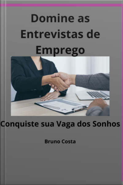 Domine As Entrevistas De Emprego