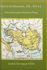 Guerra De Alexandre, 336 – 323 A.c.