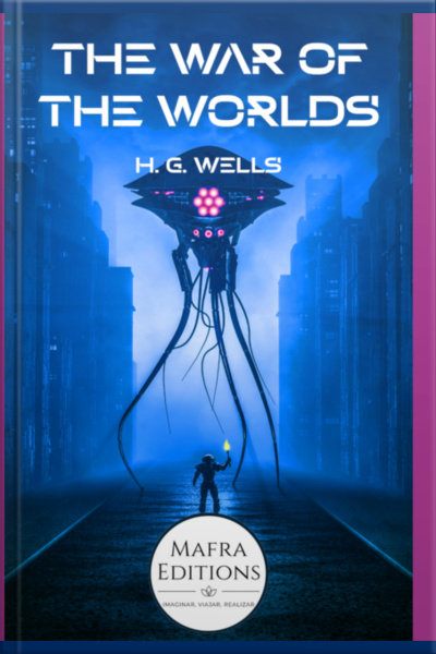 The War Of The Worlds By H.g. Wells