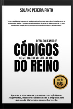 Desbloqueando Os Códigos Do Reino Como Hackear Sua Alma