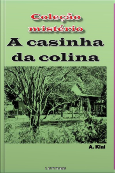 A Casinha Da Colina