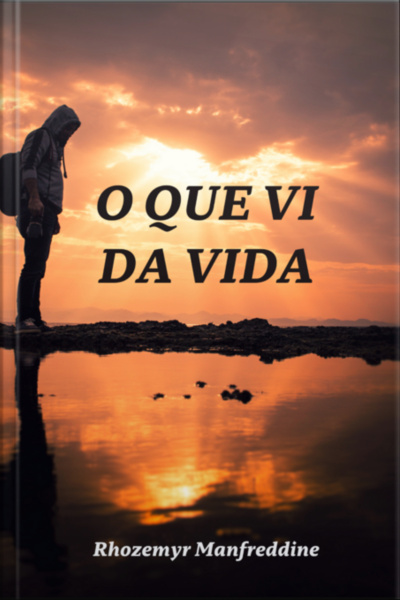 O Que Vi Da Vida