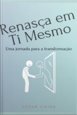 Renasça Em Ti Mesmo