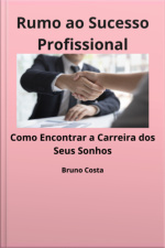 Rumo Ao Sucesso Profissional